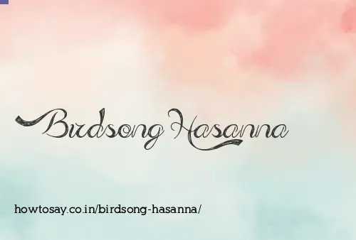 Birdsong Hasanna
