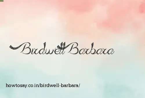 Birdwell Barbara