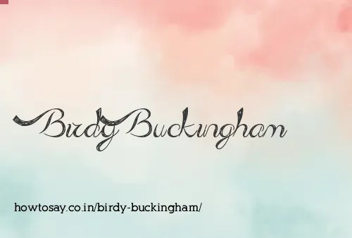 Birdy Buckingham