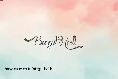 Birgit Hall