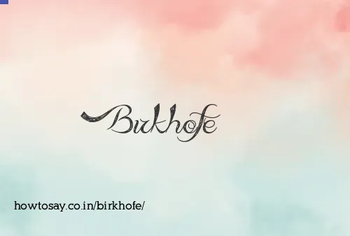 Birkhofe