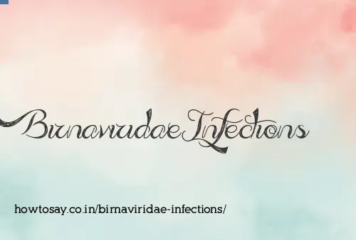 Birnaviridae Infections