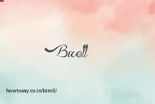 Biroll