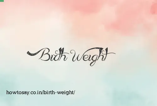 Birth Weight