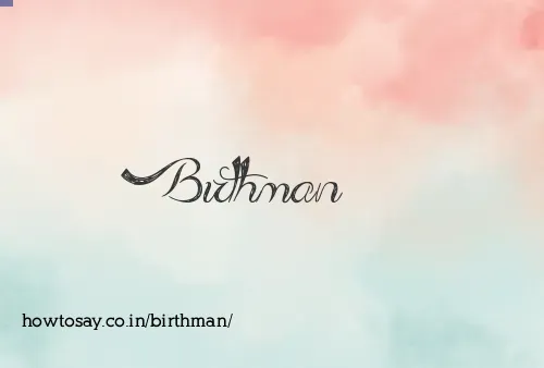 Birthman