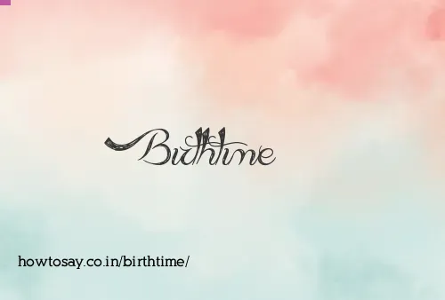 Birthtime