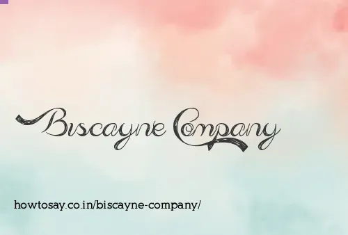 Biscayne Company