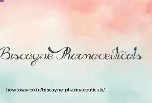 Biscayne Pharmaceuticals