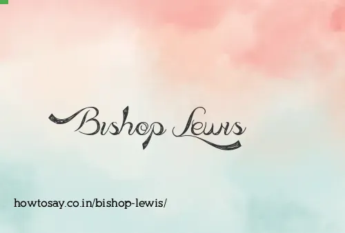 Bishop Lewis