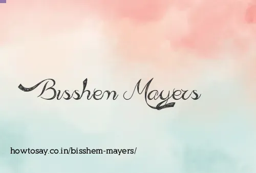 Bisshem Mayers