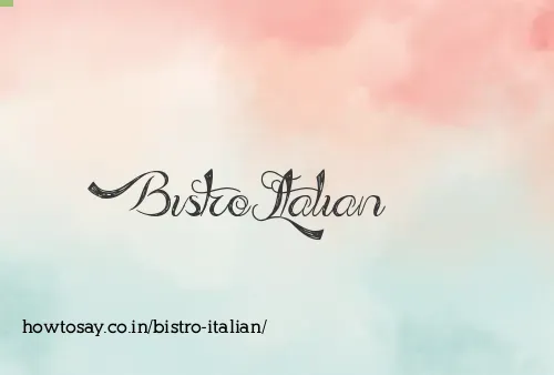 Bistro Italian