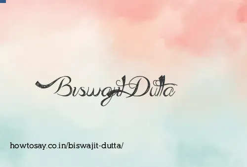 Biswajit Dutta