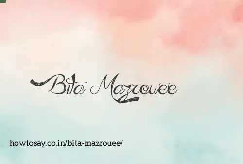 Bita Mazrouee