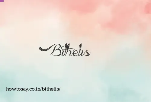 Bithelis