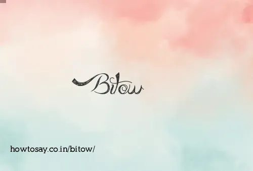 Bitow