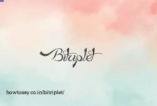 Bitriplet