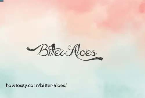Bitter Aloes