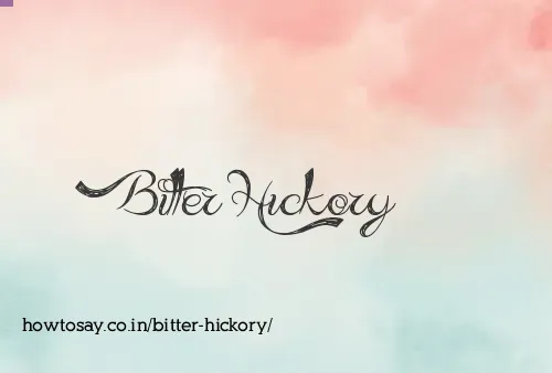 Bitter Hickory