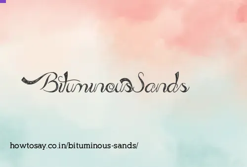 Bituminous Sands