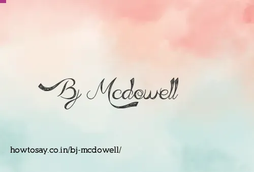 Bj Mcdowell
