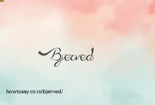 Bjerved