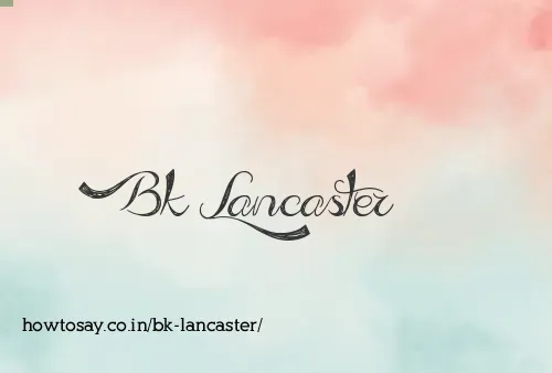 Bk Lancaster