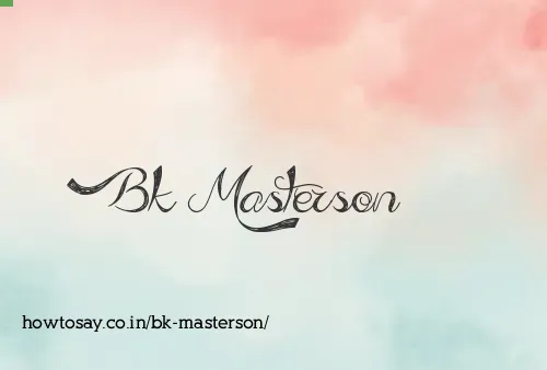 Bk Masterson