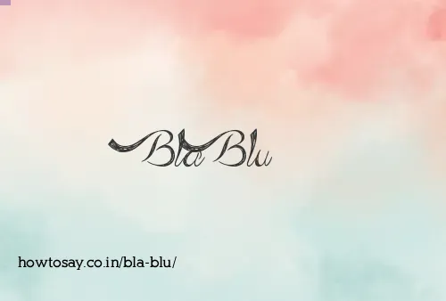 Bla Blu
