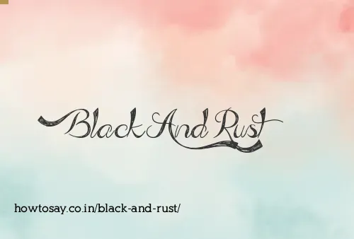 Black And Rust