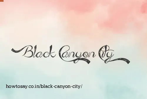 Black Canyon City