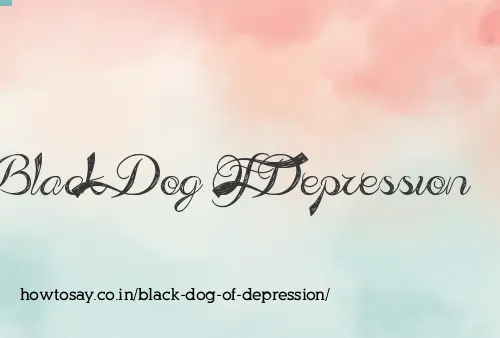 Black Dog Of Depression