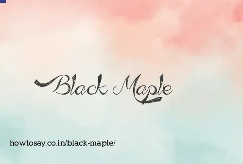 Black Maple