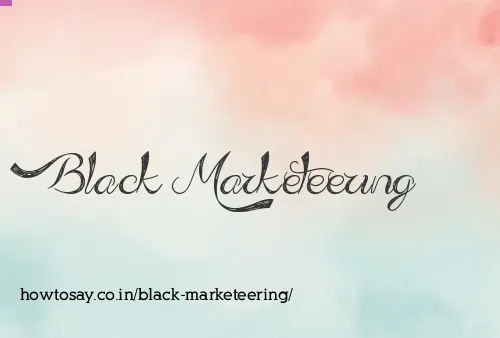 Black Marketeering