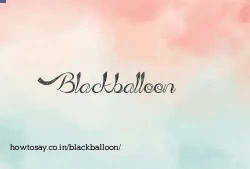 Blackballoon