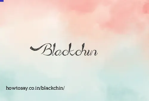 Blackchin