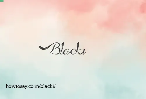 Blacki