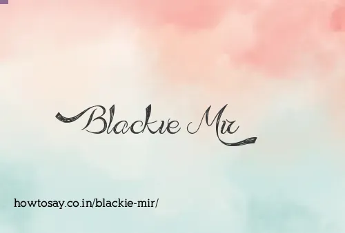 Blackie Mir