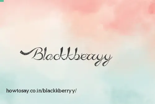 Blackkberryy