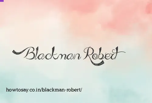 Blackman Robert