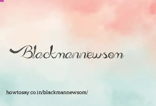 Blackmannewsom
