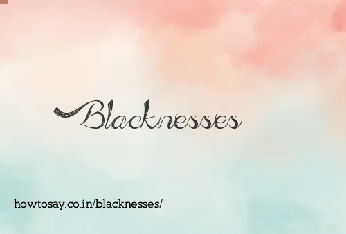 Blacknesses