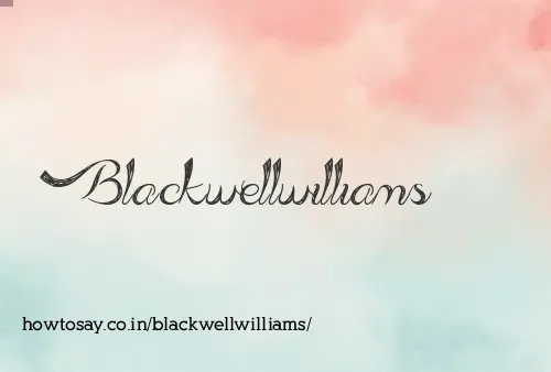 Blackwellwilliams