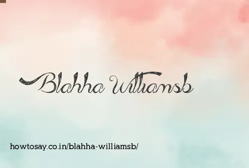 Blahha Williamsb