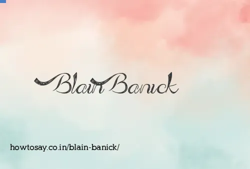 Blain Banick