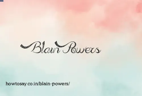 Blain Powers