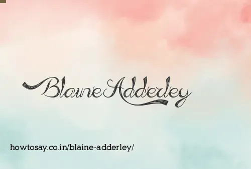 Blaine Adderley