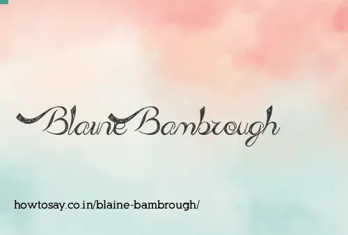 Blaine Bambrough