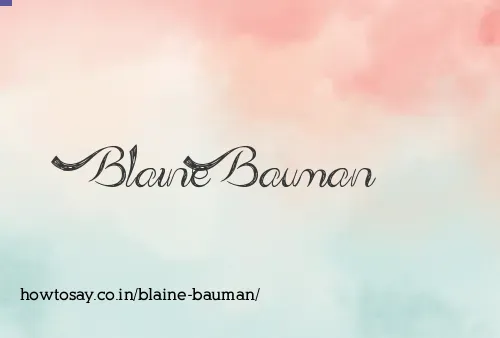 Blaine Bauman