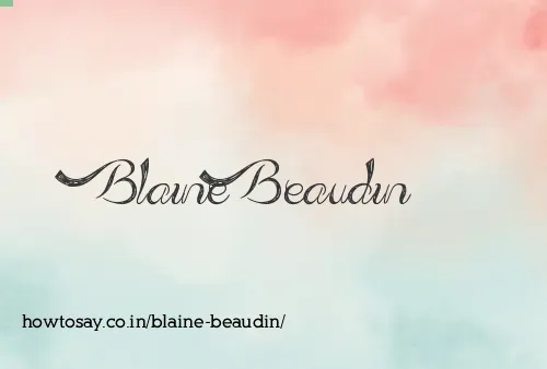 Blaine Beaudin
