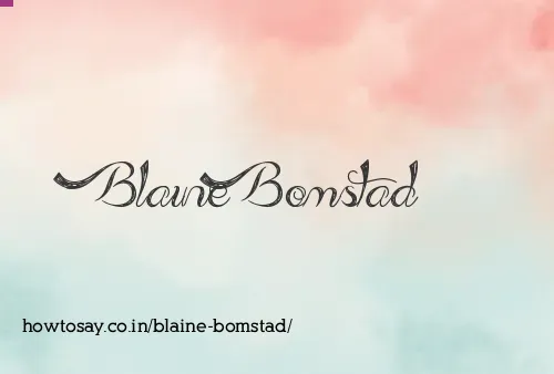 Blaine Bomstad